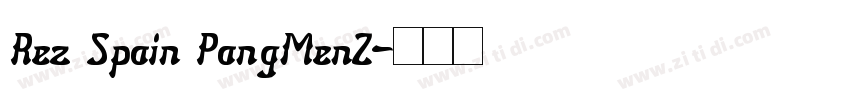Rez Spain PangMenZ字体转换